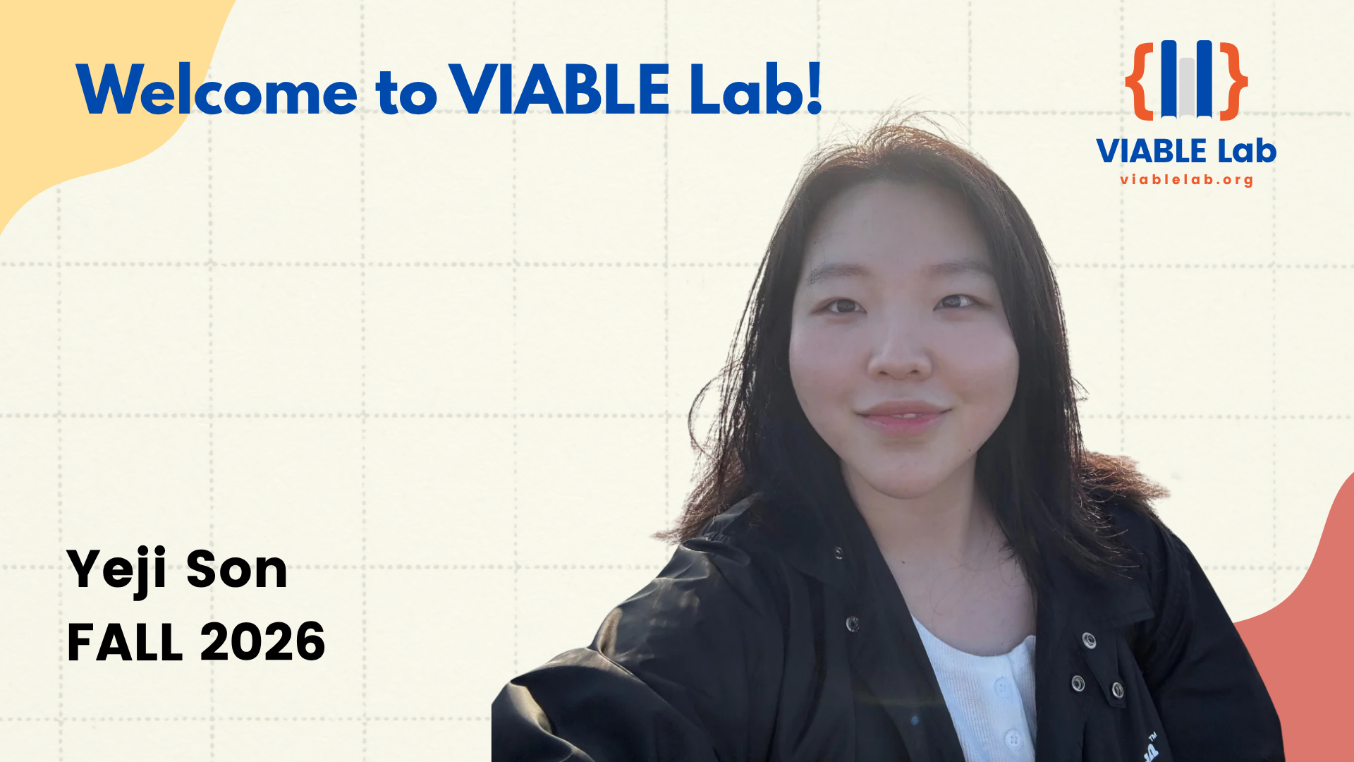 Welcome to VIABLE Lab banner featuring Yeji Son for Fall 2026